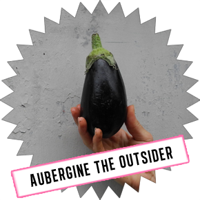 Aubergine the outsider